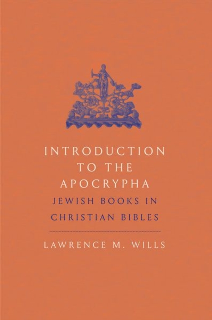 Introduction to the Apocrypha : Jewish Books in Christian Bibles, Paperback / softback Book