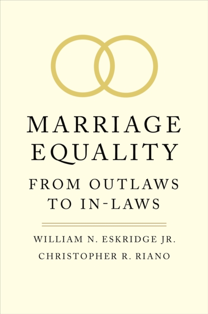 Marriage Equality : From Outlaws to In-Laws, EPUB eBook