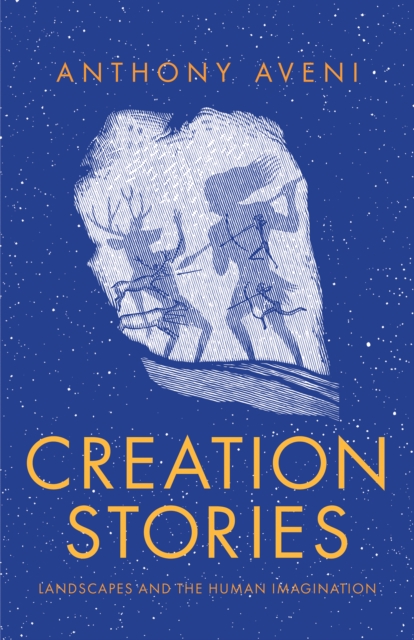 Creation Stories : Landscapes and the Human Imagination, EPUB eBook
