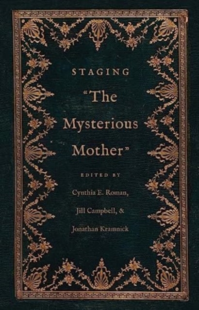 Staging "The Mysterious Mother", Hardback Book