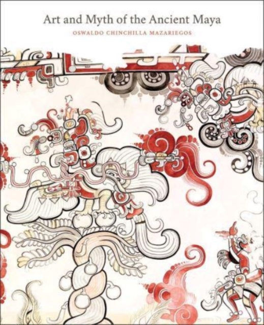 Art and Myth of the Ancient Maya, Paperback / softback Book