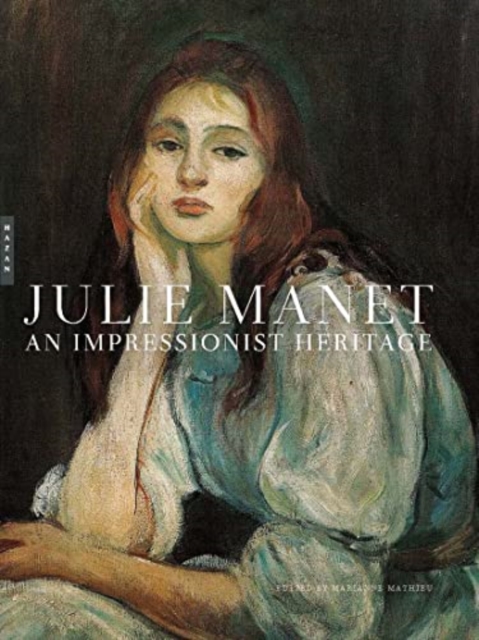 Julie Manet : An Impressionist Heritage, Hardback Book