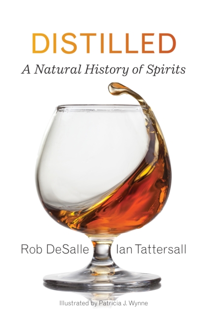 Distilled : A Natural History of Spirits, EPUB eBook