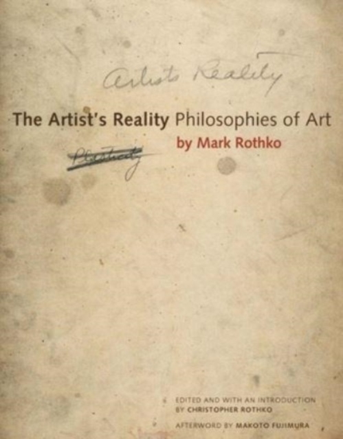 The Artist's Reality : Philosophies of Art, Paperback / softback Book