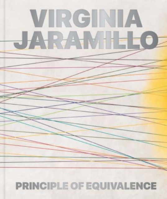 Virginia Jaramillo : Principle of Equivalence, Hardback Book