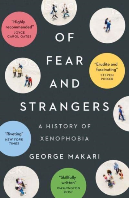 Of Fear and Strangers : A History of Xenophobia, Paperback / softback Book