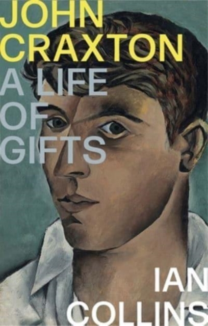 John Craxton : A Life of Gifts, Paperback / softback Book