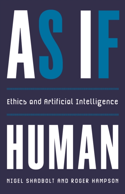 As If Human : Ethics and Artificial Intelligence, EPUB eBook