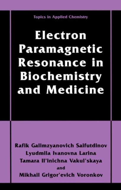 Electron Paramagnetic Resonance in Biochemistry and Medicine, PDF eBook
