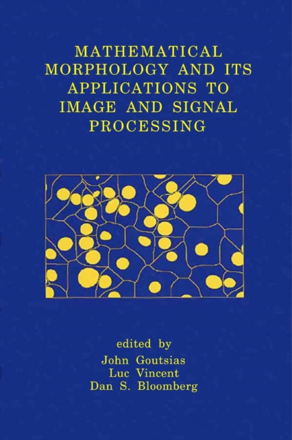 Mathematical Morphology and Its Applications to Image and Signal Processing, PDF eBook