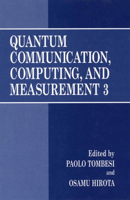 Quantum Communication, Computing, and Measurement 3, PDF eBook