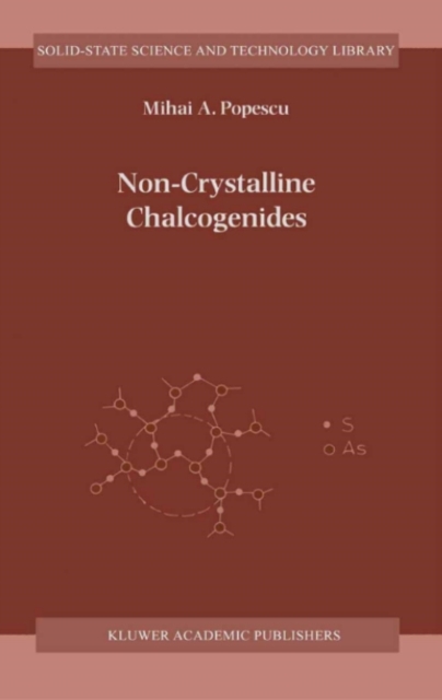 Non-Crystalline Chalcogenicides, PDF eBook