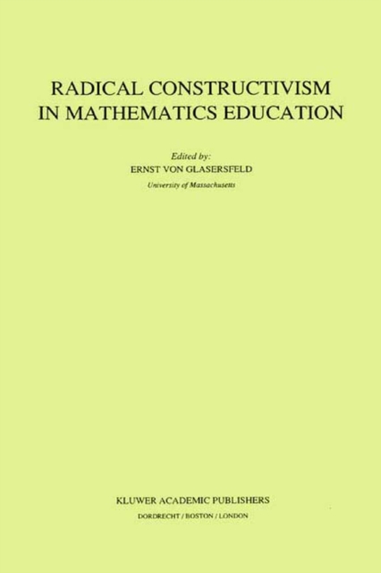 Radical Constructivism in Mathematics Education, PDF eBook