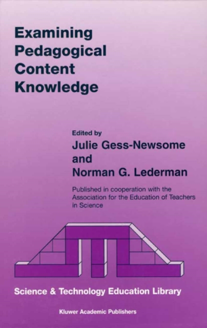 Examining Pedagogical Content Knowledge : The Construct and its Implications for Science Education, PDF eBook