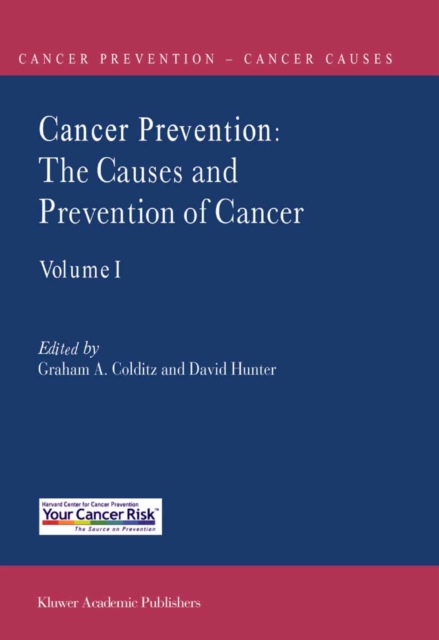 Cancer Prevention: The Causes and Prevention of Cancer - Volume 1, PDF eBook