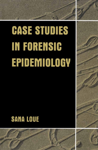 Case Studies in Forensic Epidemiology, PDF eBook