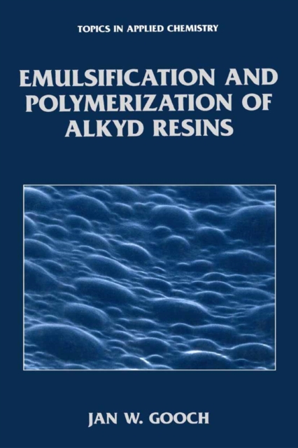 Emulsification and Polymerization of Alkyd Resins, PDF eBook
