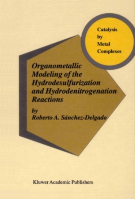 Organometallic Modeling of the Hydrodesulfurization and Hydrodenitrogenation Reactions, PDF eBook