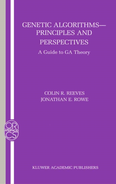 Genetic Algorithms: Principles and Perspectives : A Guide to GA Theory, PDF eBook