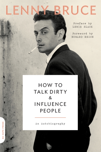 How to Talk Dirty and Influence People : An Autobiography, Paperback / softback Book