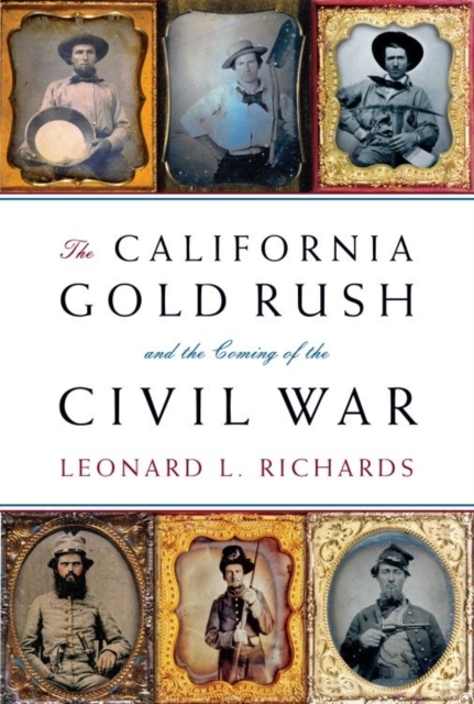California Gold Rush and the Coming of the Civil War, EPUB eBook