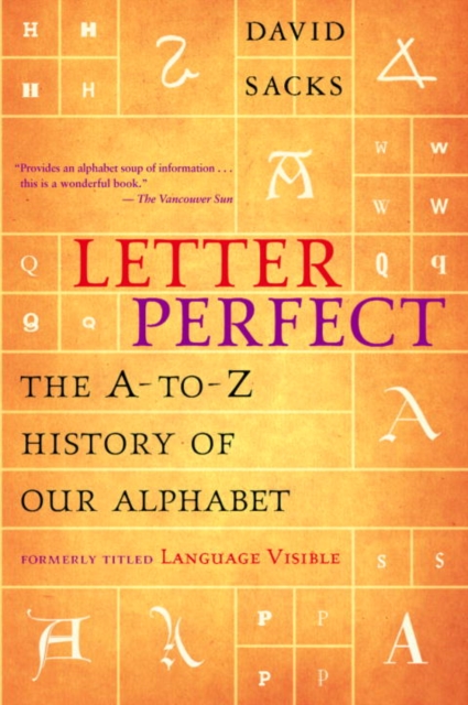 Letter Perfect : The A-to-Z History of Our Alphabet, EPUB eBook