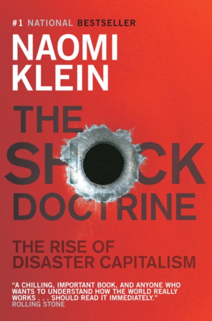 The Shock Doctrine : The Rise of Disaster Capitalism, EPUB eBook