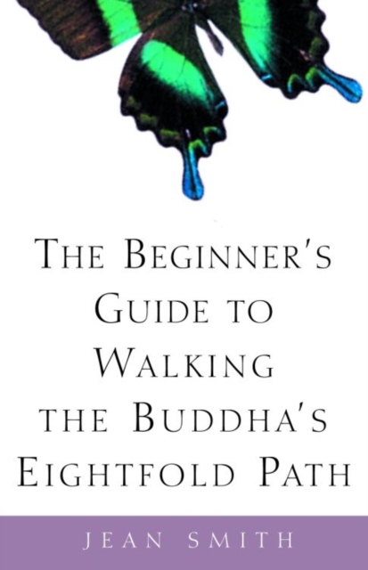 Beginner's Guide to Walking the Buddha's Eightfold Path, EPUB eBook