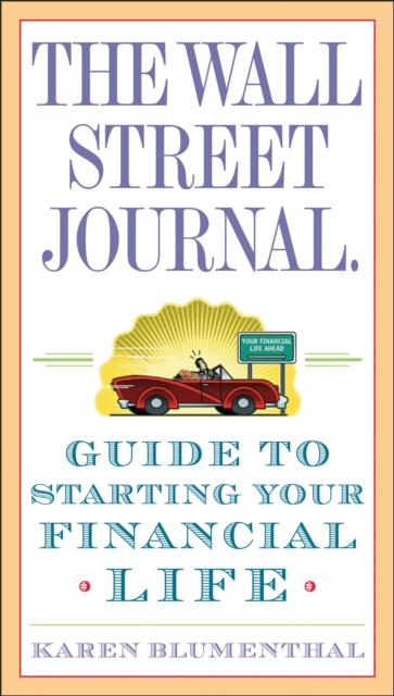 Wall Street Journal. Guide to Starting Your Financial Life, EPUB eBook