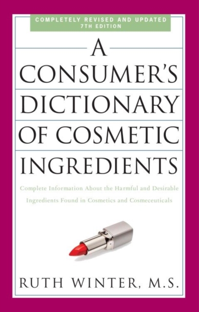 Consumer's Dictionary of Cosmetic Ingredients, 7th Edition, EPUB eBook