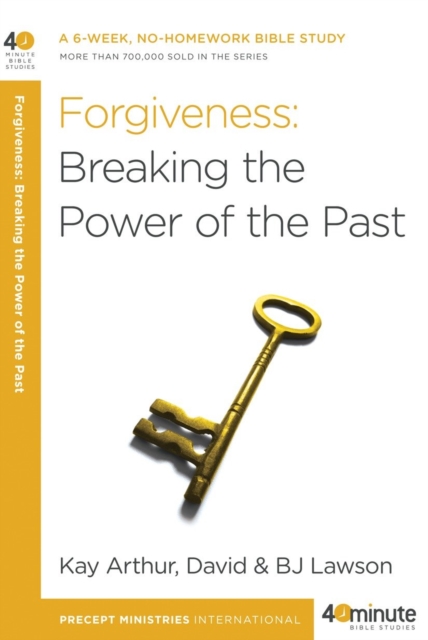 Forgiveness: Breaking the Power of the Past, EPUB eBook