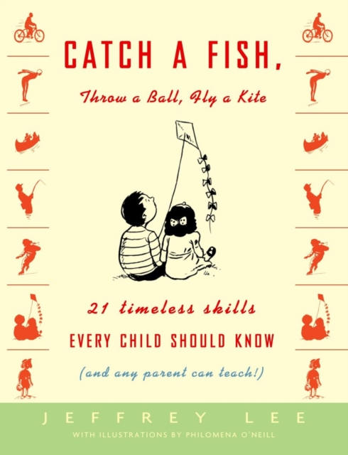 Catch a Fish, Throw a Ball, Fly a Kite, EPUB eBook