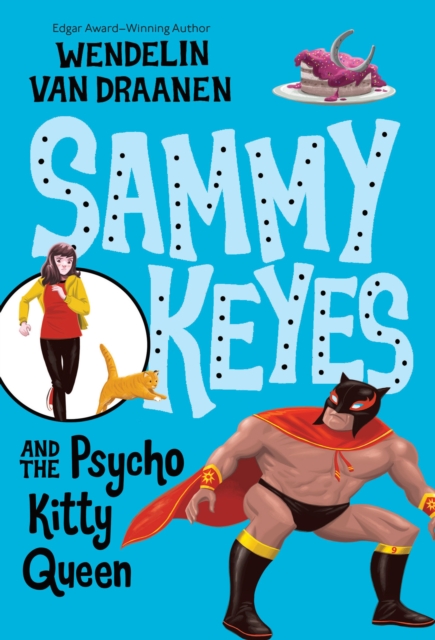 Sammy Keyes and the Psycho Kitty Queen, EPUB eBook