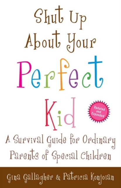 Shut Up About Your Perfect Kid, EPUB eBook