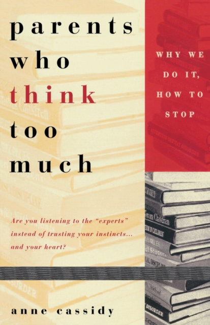 Parents Who Think Too Much, EPUB eBook