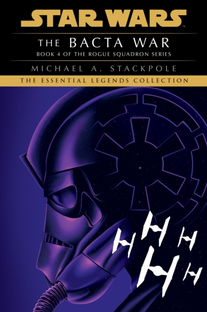 Bacta War: Star Wars Legends (Rogue Squadron), EPUB eBook