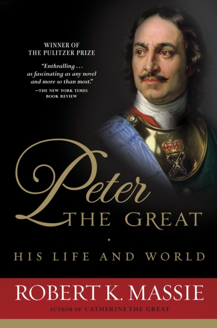 Peter the Great: His Life and World, EPUB eBook