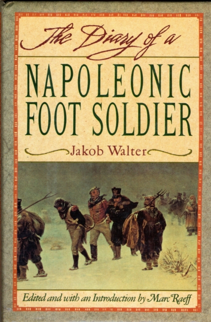 DIARY OF A NAPOLEONIC FOOT SOLDIER, EPUB eBook