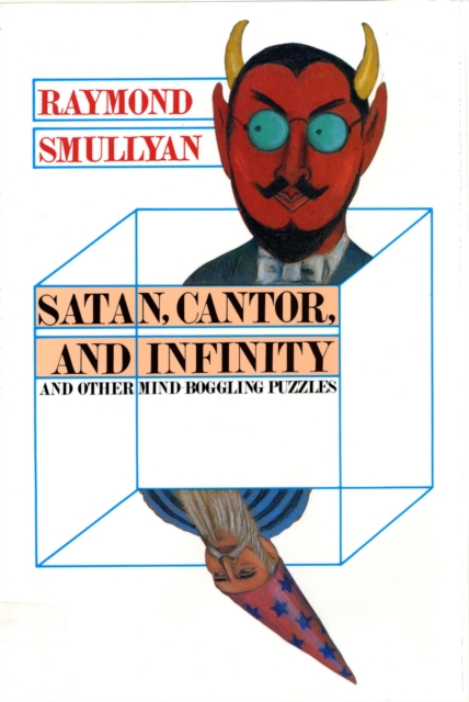 Satan, Cantor, And Infinity And Other Mind-bogglin, EPUB eBook
