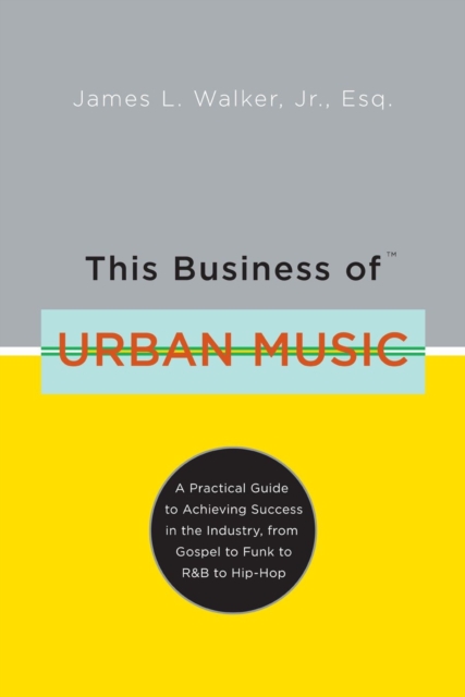 This Business of Urban Music, EPUB eBook