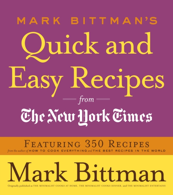 Mark Bittman's Quick and Easy Recipes from the New York Times, EPUB eBook
