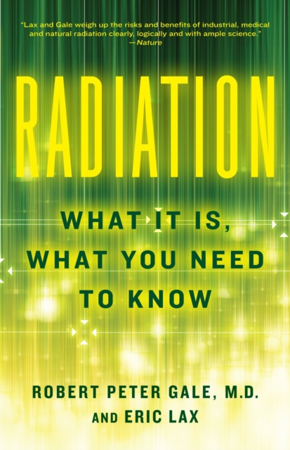 Radiation : What It Is, What You Need to Know, Paperback / softback Book