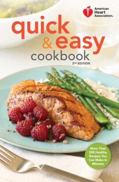 American Heart Association Quick & Easy Cookbook, 2nd Edition, EPUB eBook
