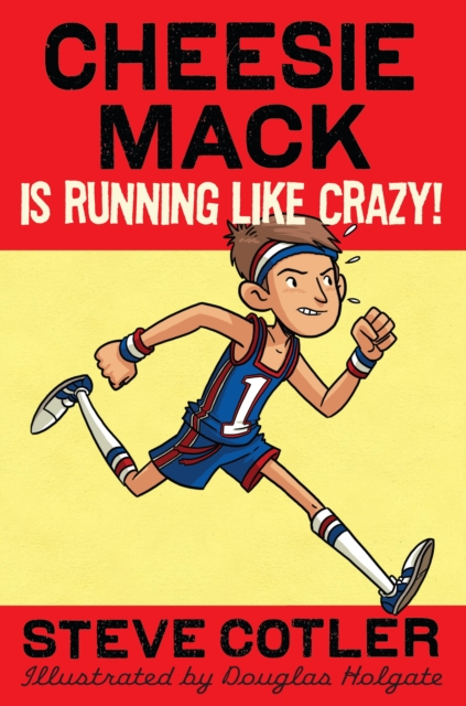 Cheesie Mack Is Running like Crazy!, EPUB eBook