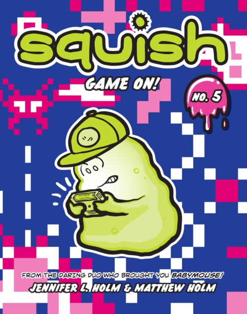 Squish #5: Game On!, Paperback / softback Book