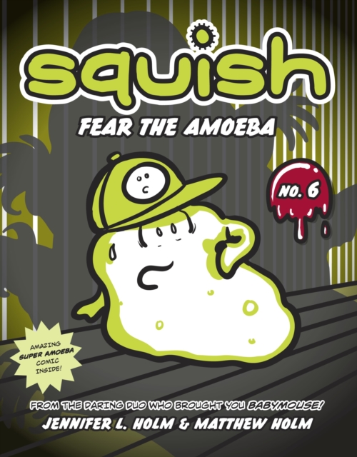 Squish #6: Fear the Amoeba, Paperback / softback Book