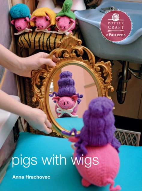 Pigs with Wigs, EPUB eBook