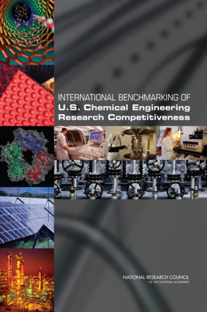 International Benchmarking of U.S. Chemical Engineering Research Competitiveness, PDF eBook