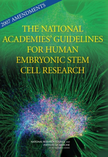 2007 Amendments to the National Academies' Guidelines for Human Embryonic Stem Cell Research, PDF eBook