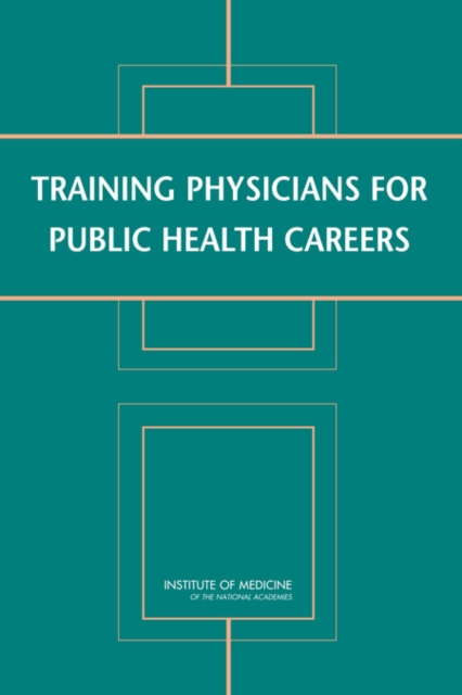 Training Physicians for Public Health Careers, PDF eBook